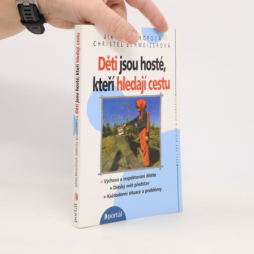 Jiřina Prekopová Děti jsou hosté, kteří hledají cestu