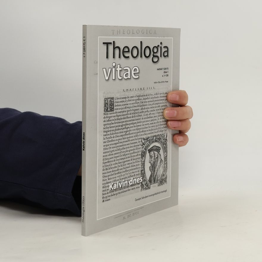 Kolektiv autorů Theologia vitae, Ročník 7 (2017). Číslo 1