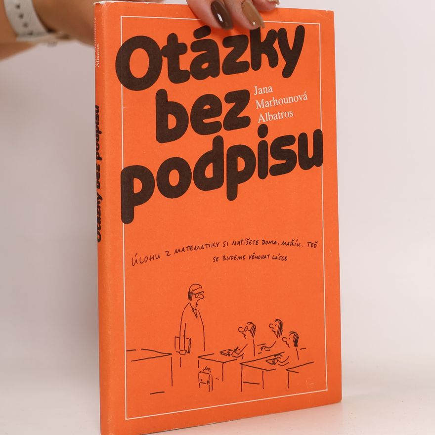 Jana Marhounová Otázky bez podpisu