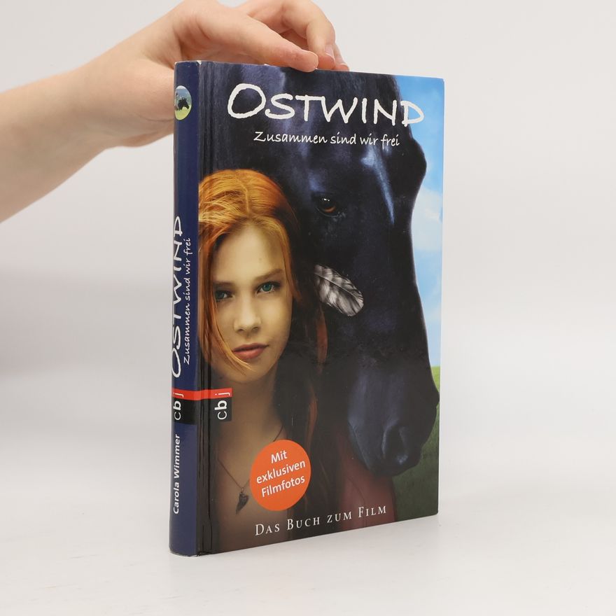 Carola Wimmer Ostwind. Zusammen sind wir frei
