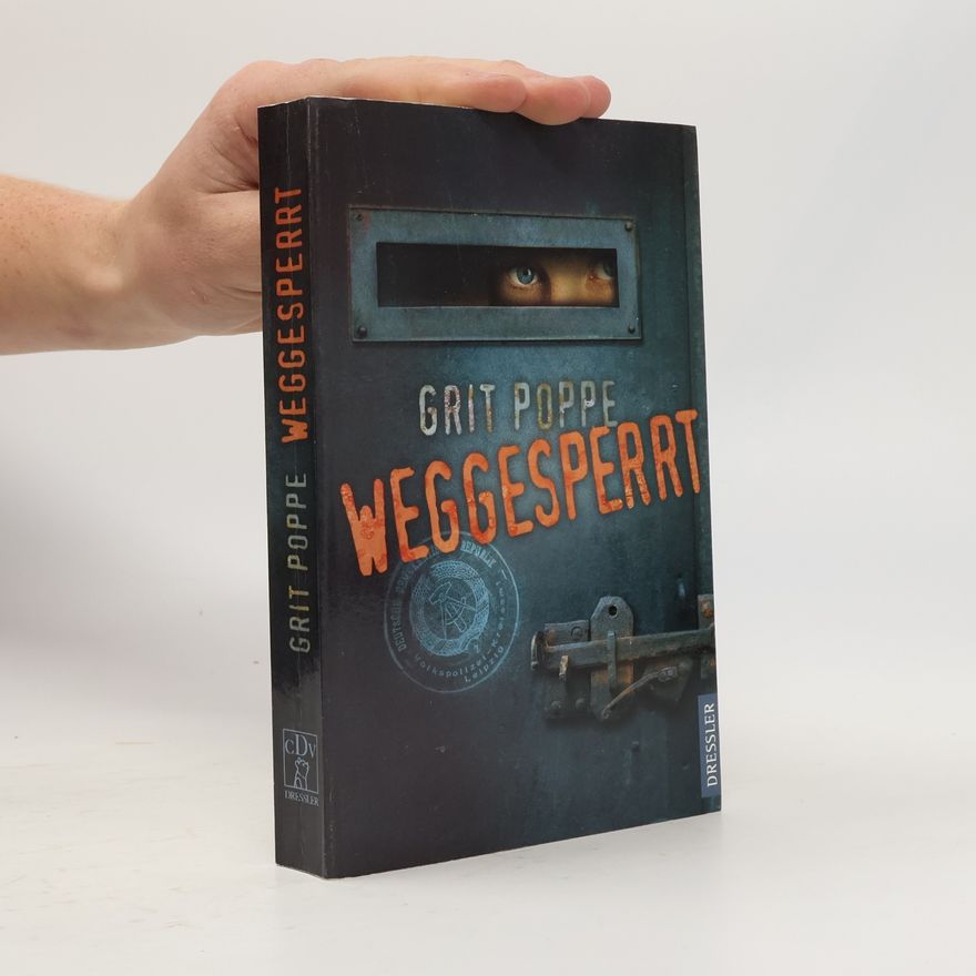 Grit Poppe Weggesperrt