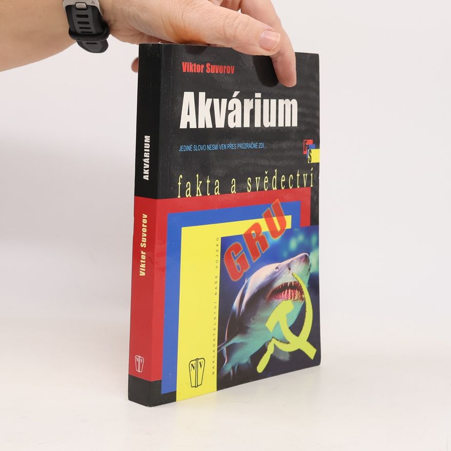 Viktor Andrejevič Suvorov Akvárium.