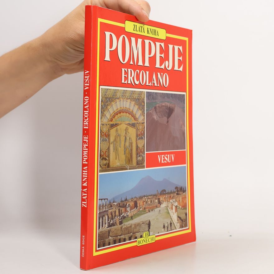 Monica Bonechi Pompeje, Hercolano, Vesuv