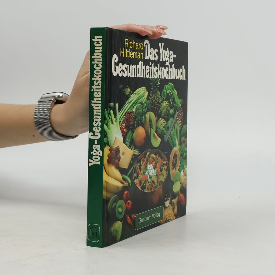 Richard Hittleman Das Yoga-Gesundheitskochbuch