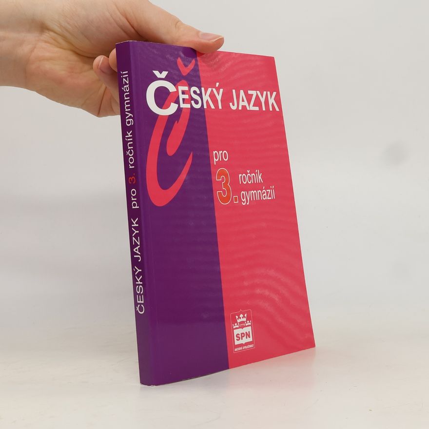 Kolektiv autorů Český jazyk pro 3. ročník gymnázií