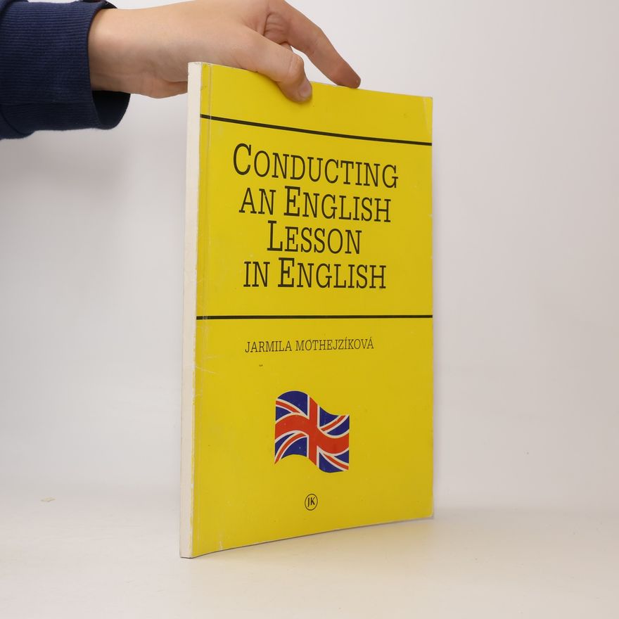 Jarmila Mothejzíková Conducting an English lesson in English