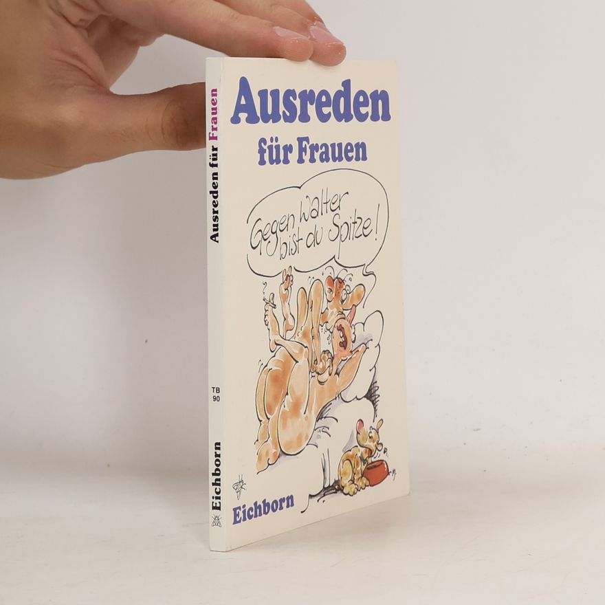 Autorenkollektiv Ausreden für Frauen