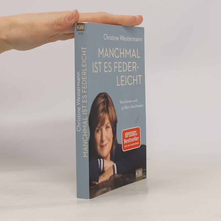 Christine Westermann Manchmal ist es federleicht