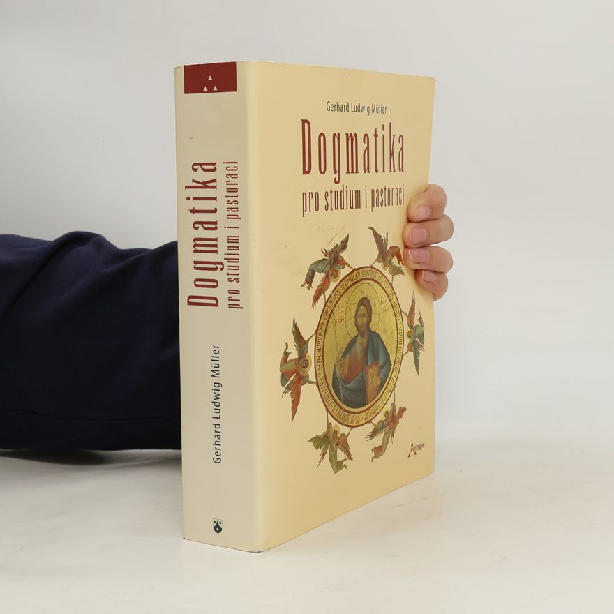 Gerhard Ludwig Müller Dogmatika pro studium i pastoraci