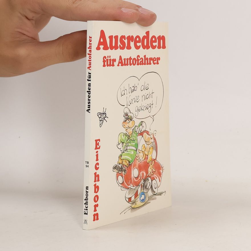 Autorenkollektiv Ausreden für Autofahrer