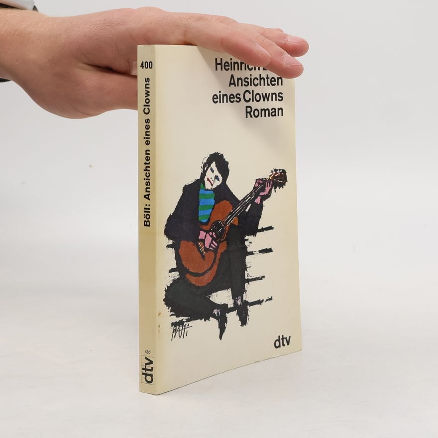 Heinrich Böll Ansichten eines Clowns
