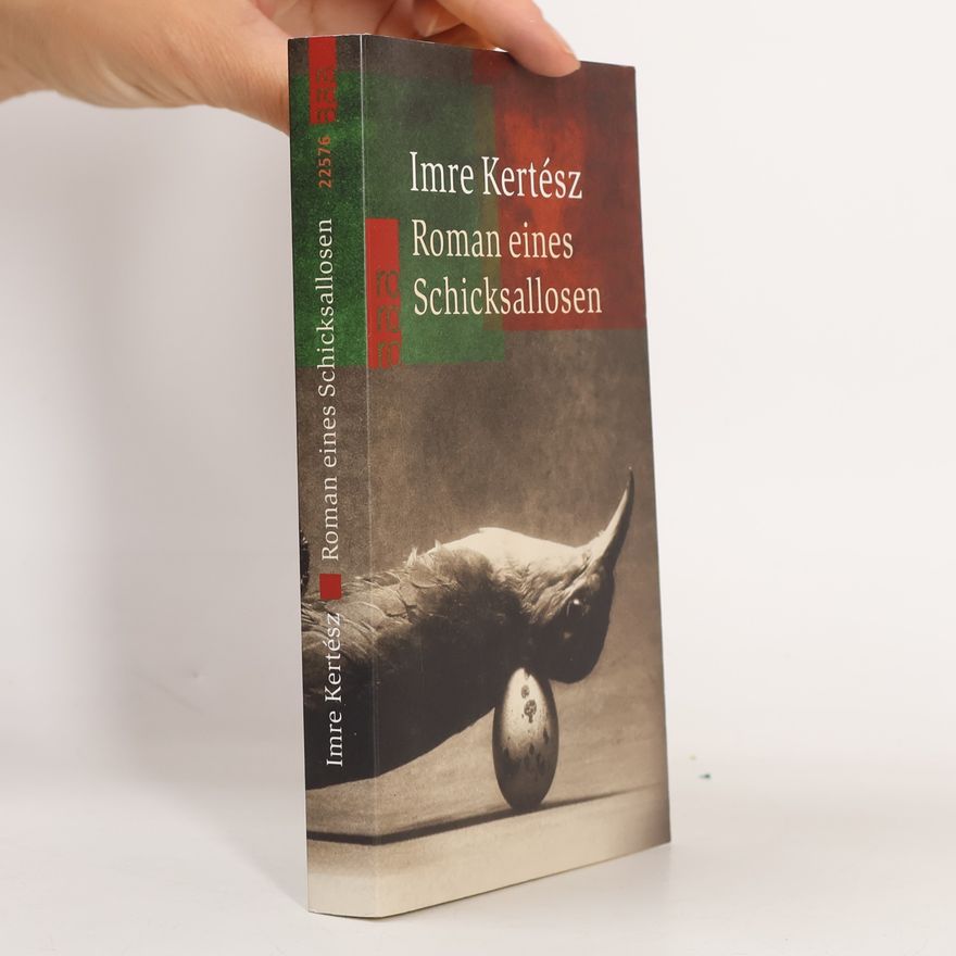 Imre Kertész Roman eines Schicksallosen