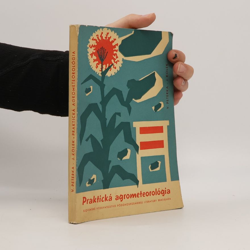 J. Lobotka A Kolektív Praktická agrometeorológia