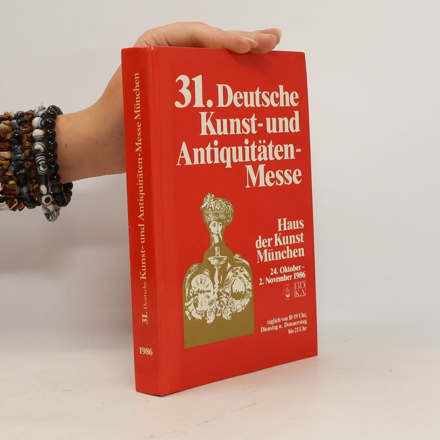 Autorenkollektiv 31. Deutsche Kunst- und Antiquitäten-Messe
