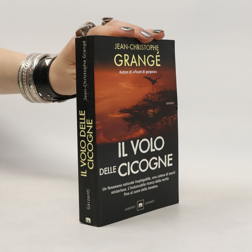 Jean-Christophe Grangé Gli elefanti: Il volo delle cicogne