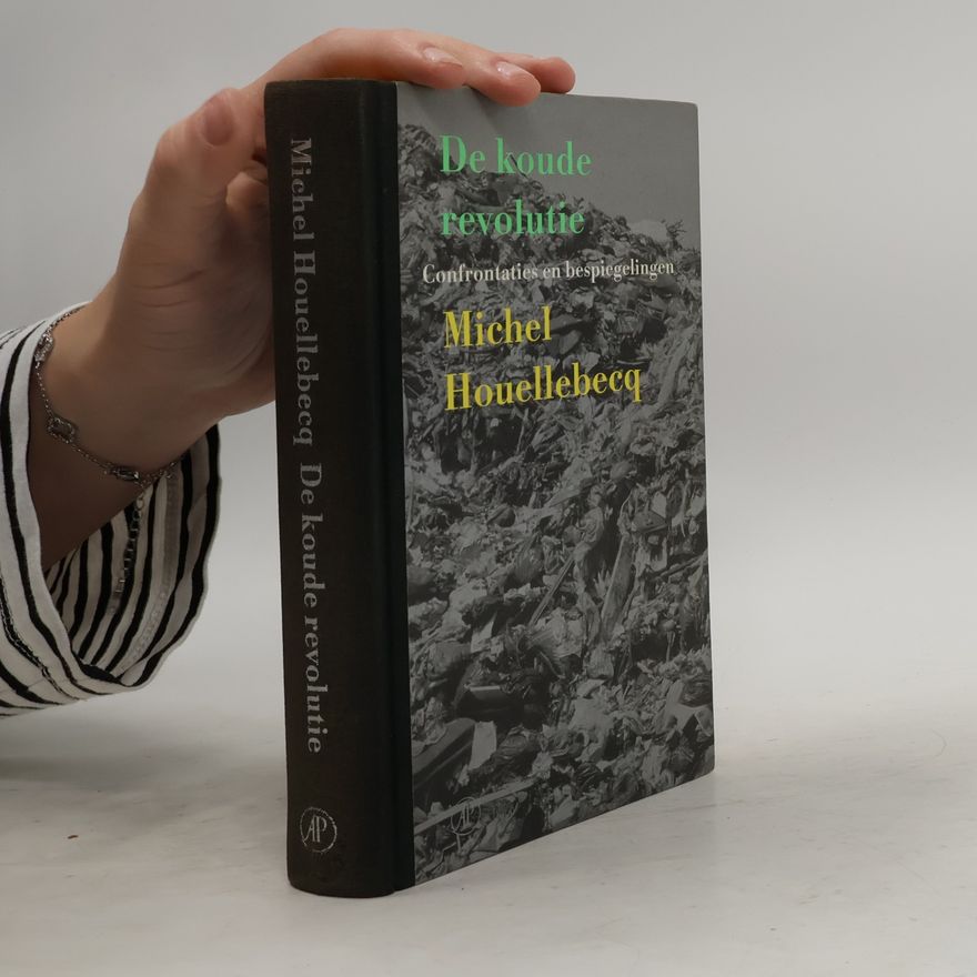 Michel Houellebecq De koude revolutie - Druk 1