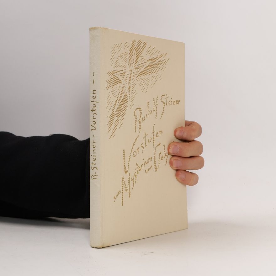 Rudolf Steiner Vorstufen zum Mysterium von Golgatha