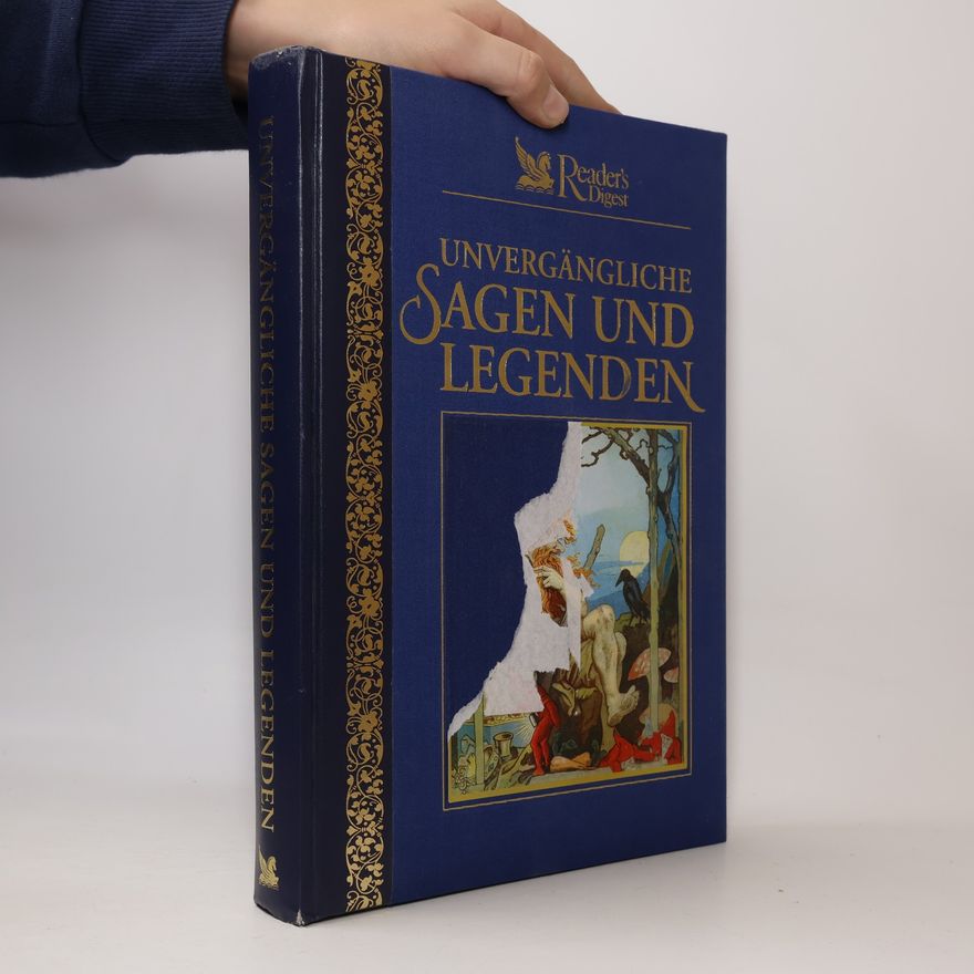 Wolfgang Seidel Unvergängliche Sagen und Legenden