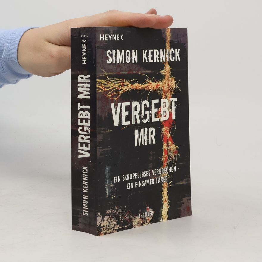 Simon Kernick Vergebt mir