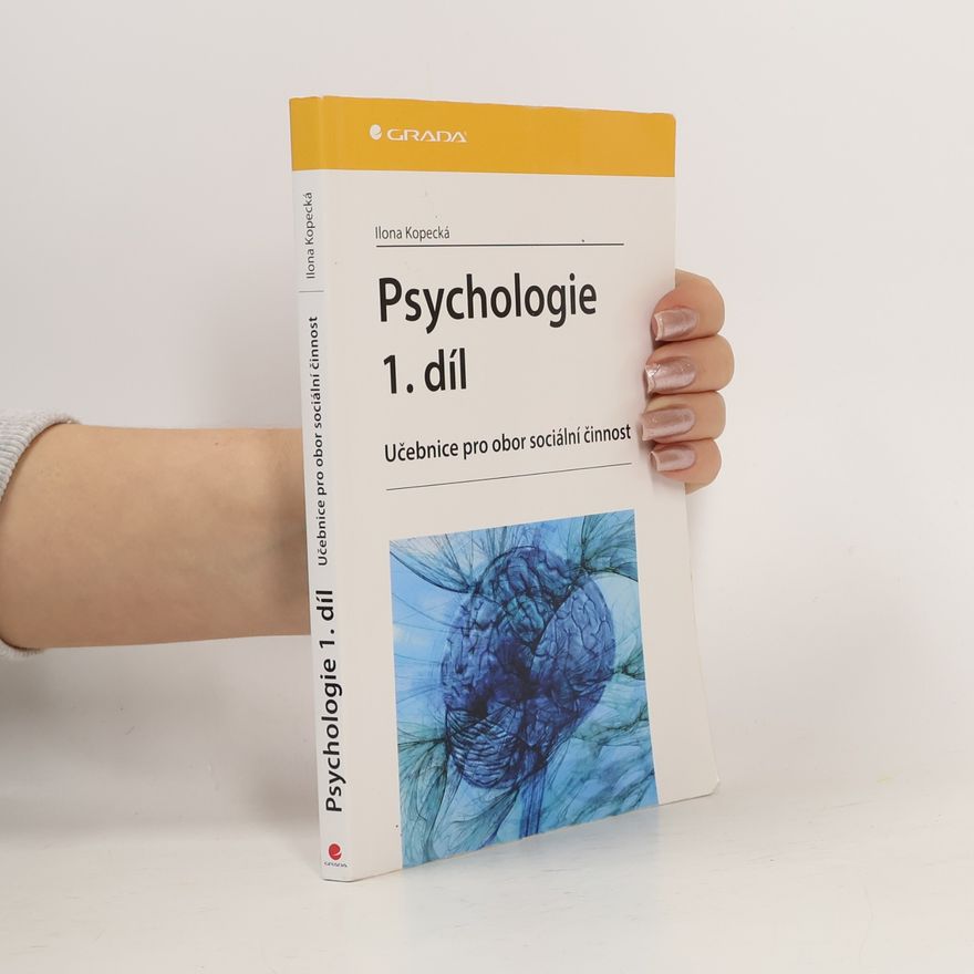 Ilona Kopecká Psychologie. Učebnice pro obor sociální činnost 1.