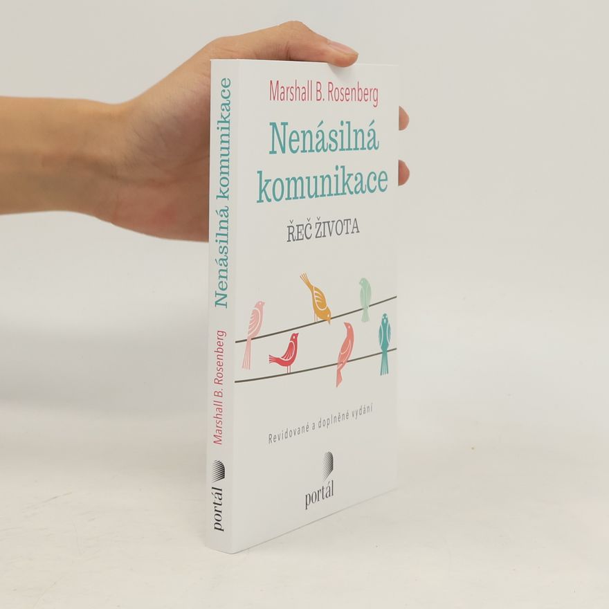 Marshall Rosenberg Nenásilná komunikace : řeč života