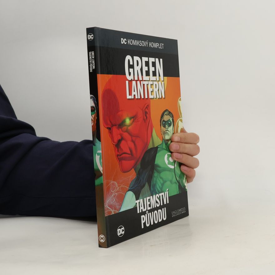 Geoff Johns Green Lantern. Tajemství původu