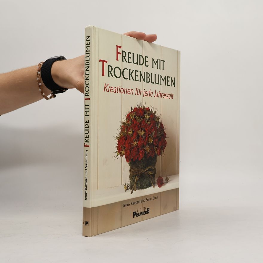 Autorenkollektiv Freude mit Trockenblumen