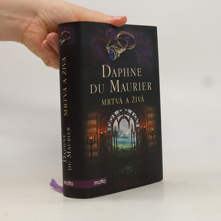 Daphne Du Maurier Mrtvá a živá