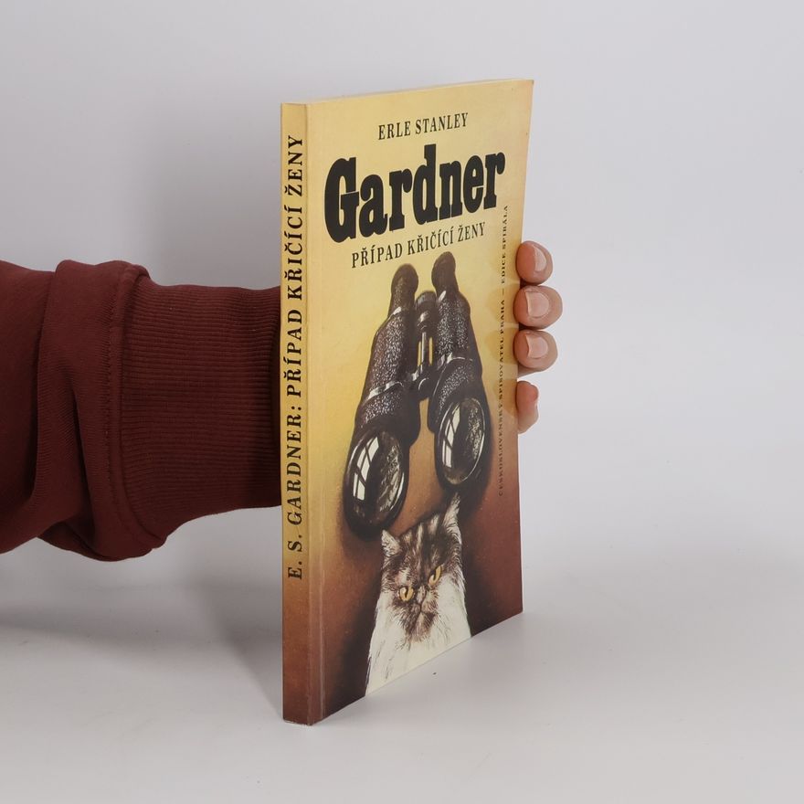 Erle Stanley Gardner Případ křičící ženy