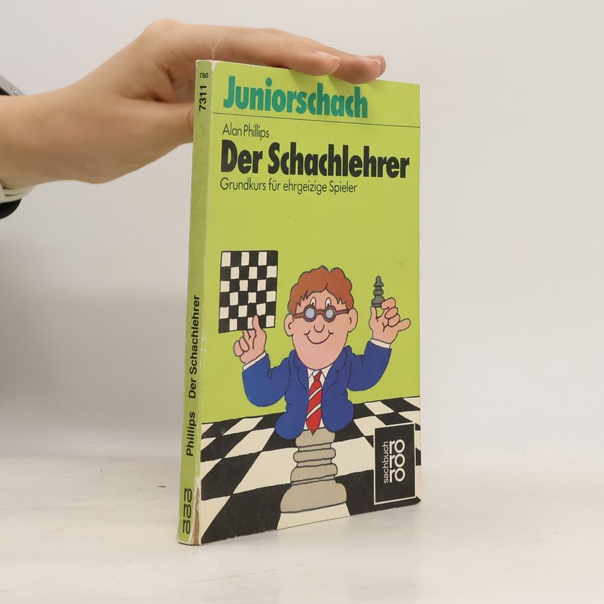 Alan Phillips Der Schachlehrer
