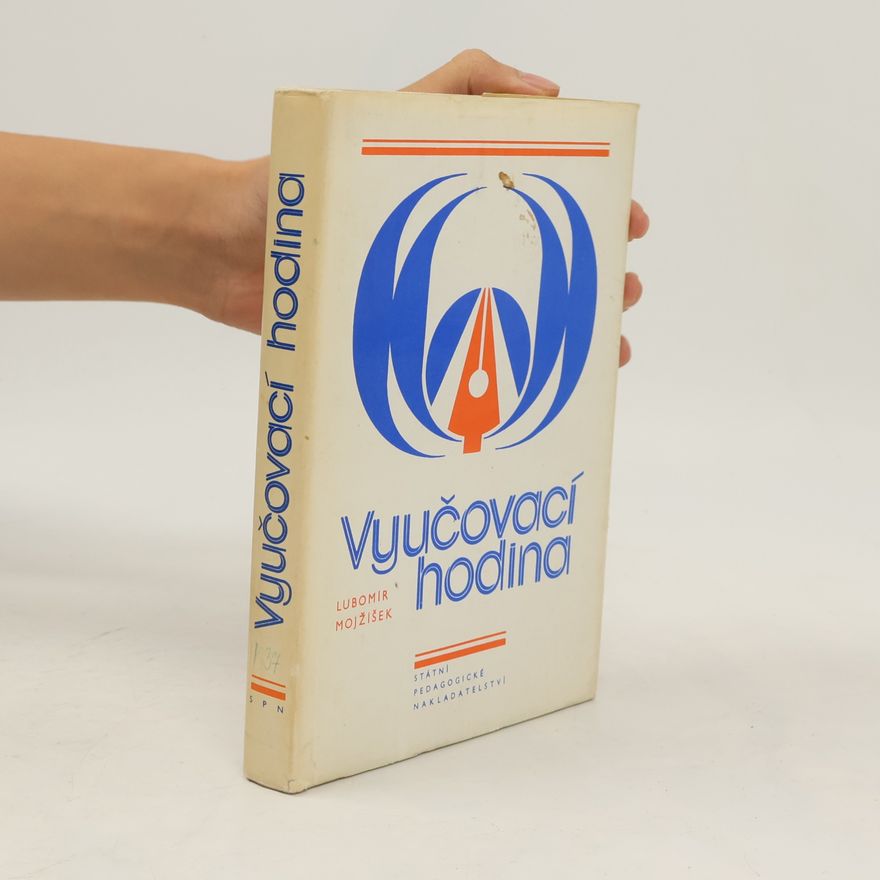 Lubomír Mojžíšek Vyučovací hodina