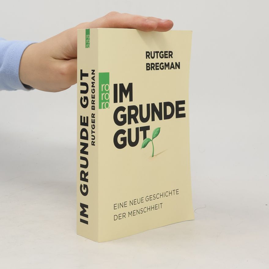 Rutger Bregman Im Grunde gut