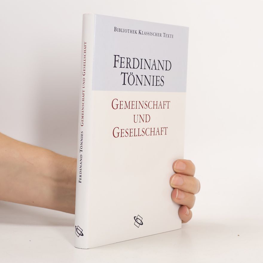 Ferdinand Tönnies Gemeinschaft und Gesellschaft
