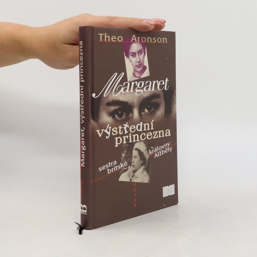 Theo Aronson Margaret, výstřední princezna