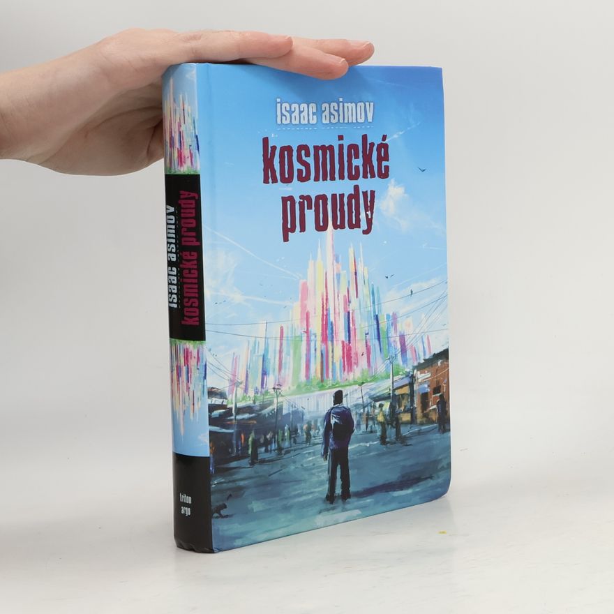Isaac Asimov Kosmické proudy