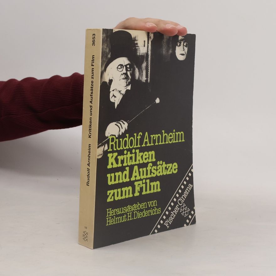 Rudolf Arnheim Kritiken und Aufsätze zum Film