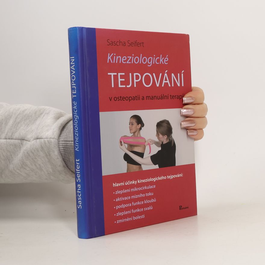 Sascha Seifert Kineziologické tejpování v osteopatii a manuální terapii