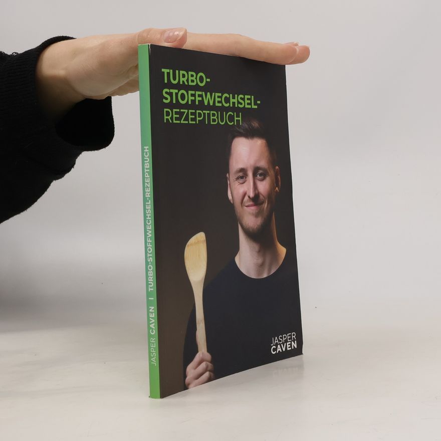 Jasper Caven Das Turbo Stoffwechsel Rezeptbuch
