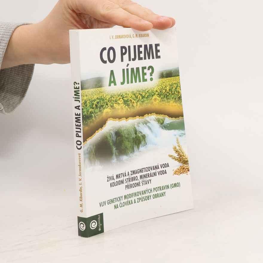 Gennadij Michajlovič Kibardin Co pijeme a jíme?
