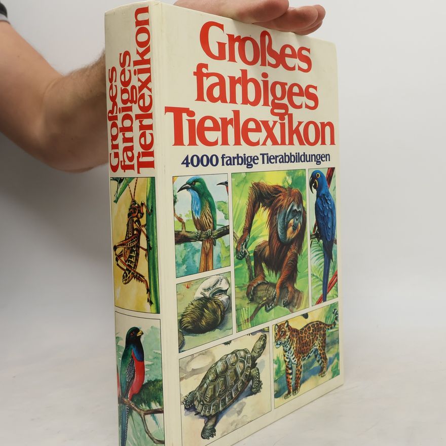 Wilhelm Eigener Großes farbiges Tierlexikon