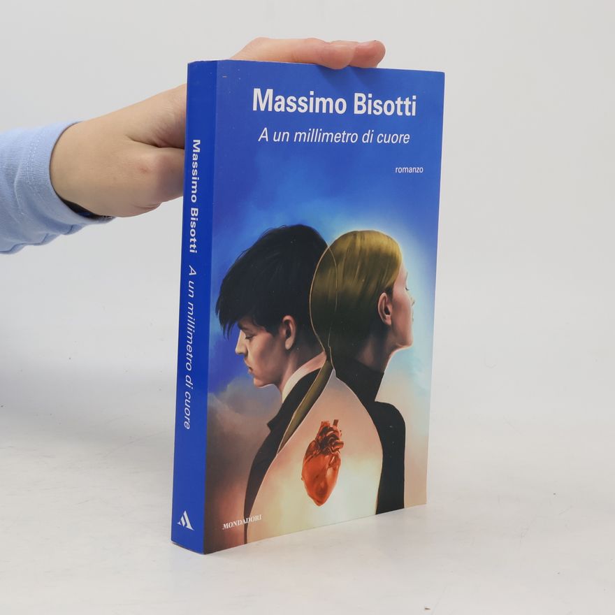 Massimo Bisotti A un millimetro di cuore