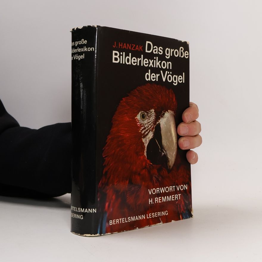 Jan Hanzák Das große Bilderlexikon der Vögel