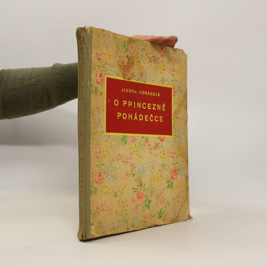 Horáková Jindra O princezně Pohádečce