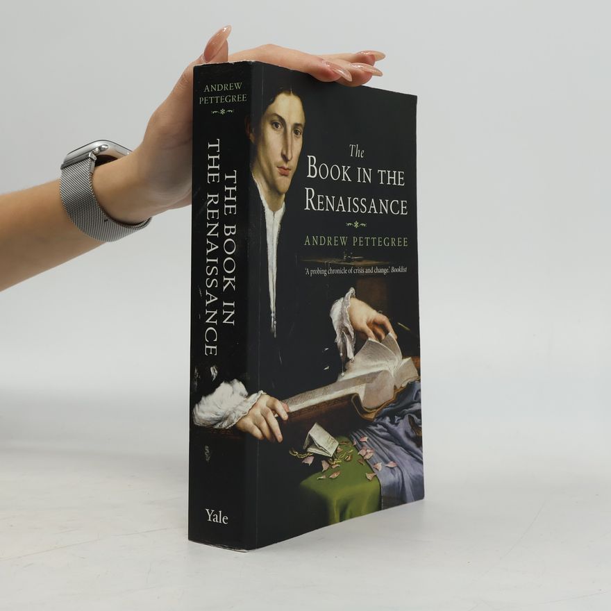 Andrew Pettegree The Book in the Renaissance