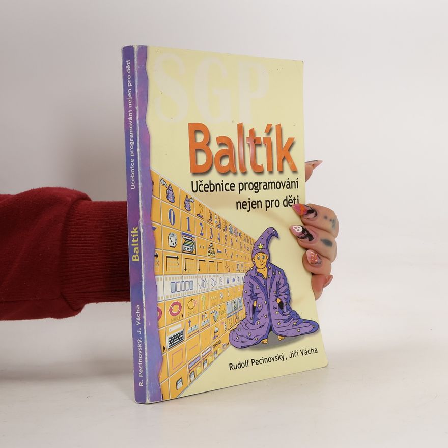Jiří Vácha Baltík. Učebnice programování nejen pro děti