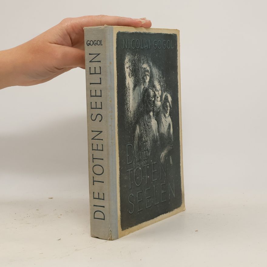Nicolai W. Gogol Die toten seelen