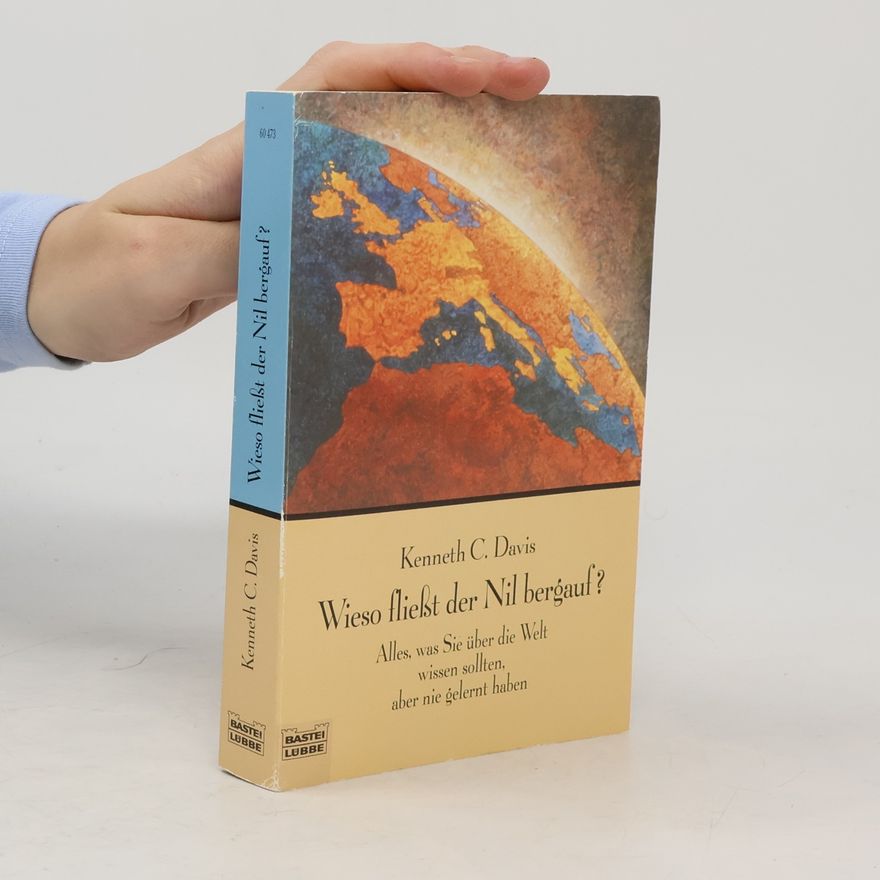 C. Davis Kenneth Wieso fließt der Nil bergauf?