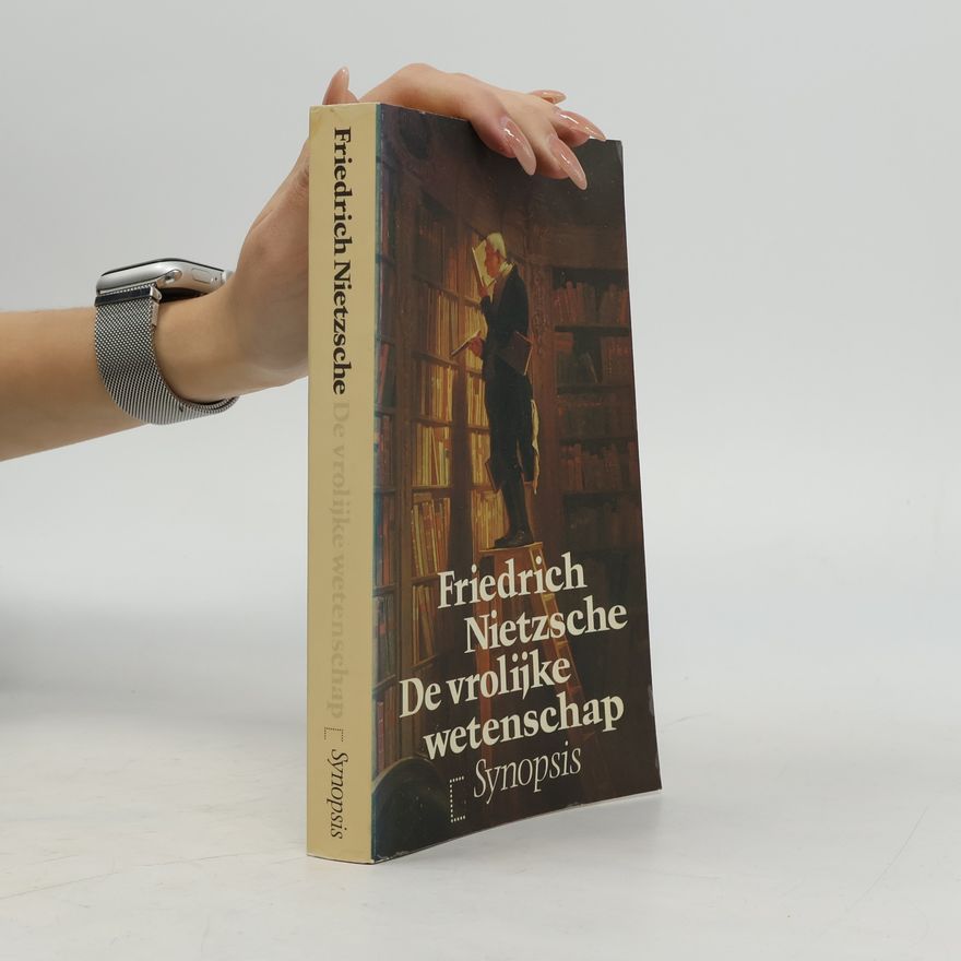Friedrich Nietzsche De vrolijke wetenschap