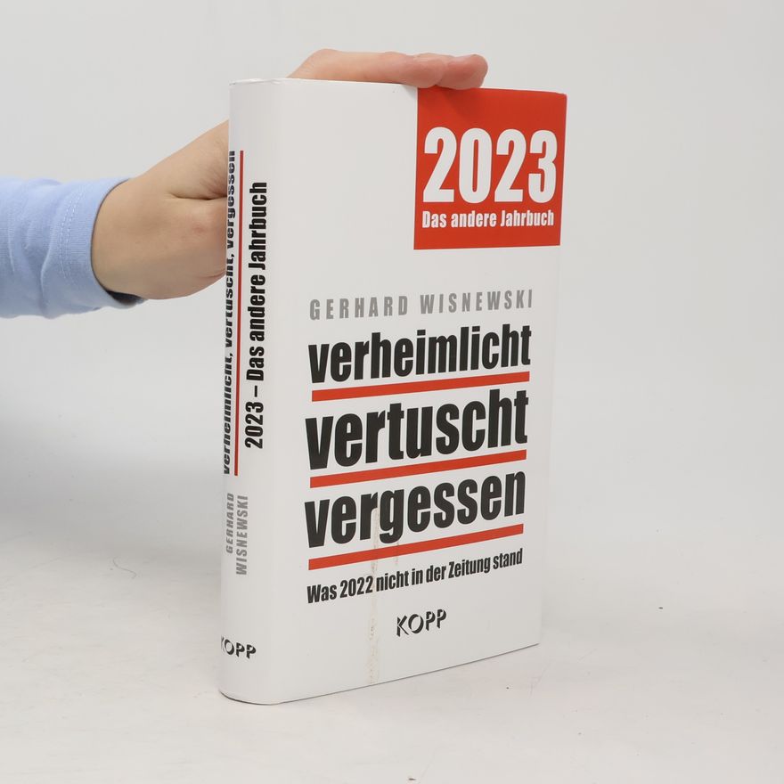 Gerhard Wisnewski Verheimlicht, vertuscht, vergessen