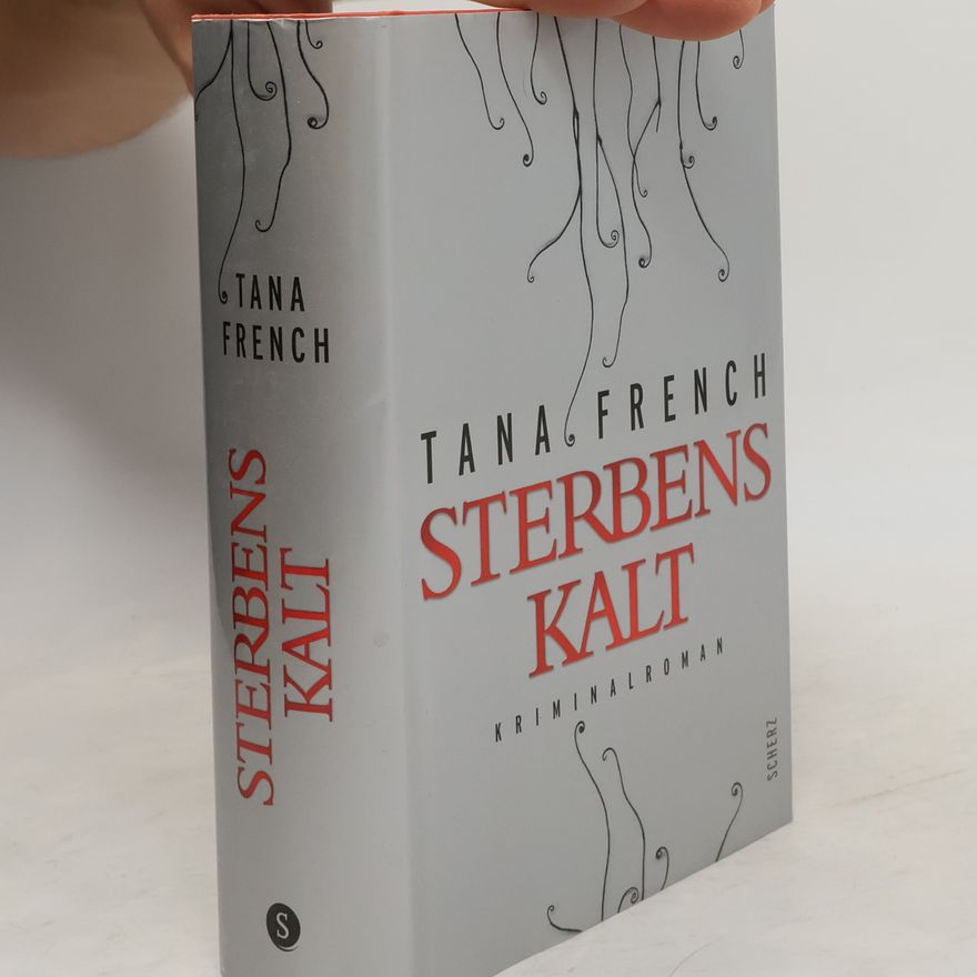 Tana French Sterbenskalt